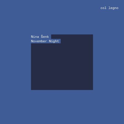 Nina Senk (geb. 1982): November Night, CD