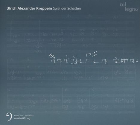 Ulrich Alexander Kreppein (geb. 1979): Spiel der Schatten, CD