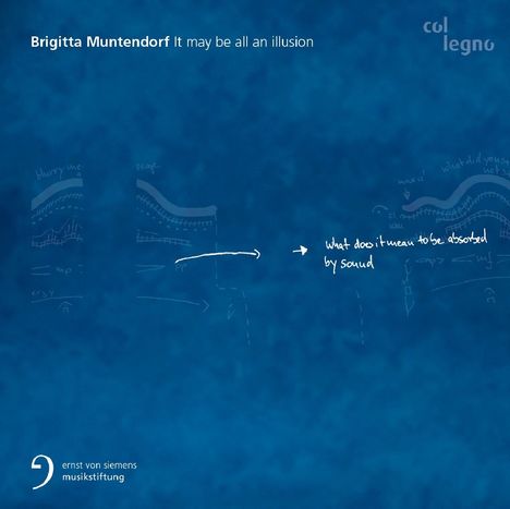 Brigitta Muntendorf (geb. 1982): Kammermusik "It may be all an illusion", CD