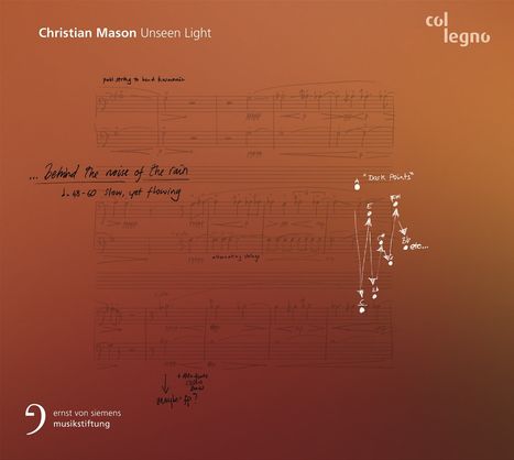 Christian Mason (geb. 1984): Werke "Unseen Light", CD