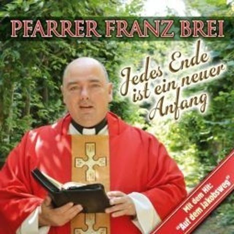 Franz Brei: Jedes Ende ist ein neuer Anfang, CD