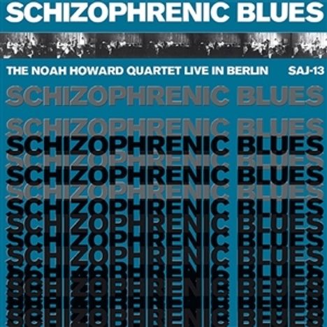 Noah Howard (1943-2010): Schizophrenic Blues - The Noah Howard Quartet live, LP