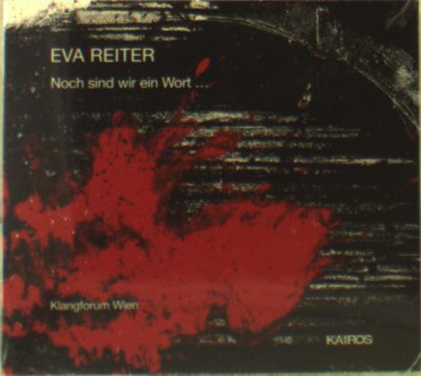 Eva Reiter (geb. 1976): Noch sind wir ein Wort... für Kontrabass-Flöte, Kontrabass, Chor &amp; Elektronik, CD