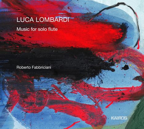 Luca Lombardi (geb. 1945): Kammermusik für Flöte solo, CD