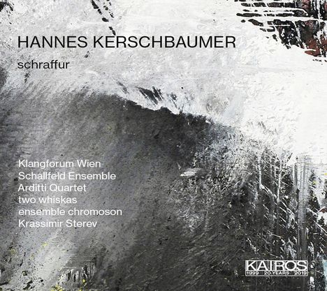 Hannes Kerschbaumer (geb. 1981): Schraffur für Akkordeon &amp; Ensemble, CD