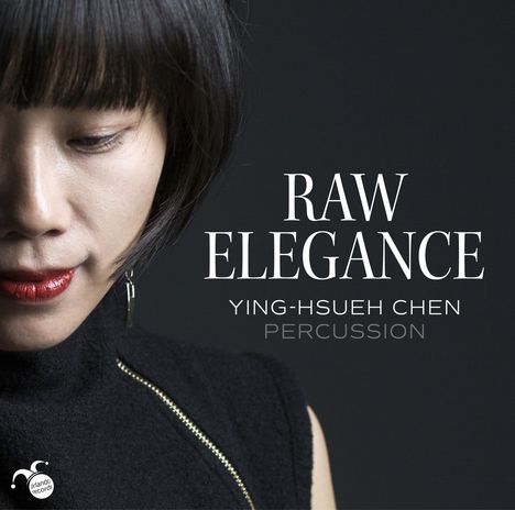Ying-Hsueh Chen - Raw Elegance, CD