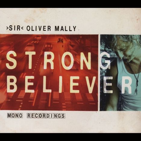 'Sir' Oliver Mally: Strong Believer, CD
