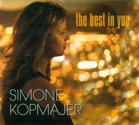 Simone Kopmajer (geb. 1993): The Best In You, CD