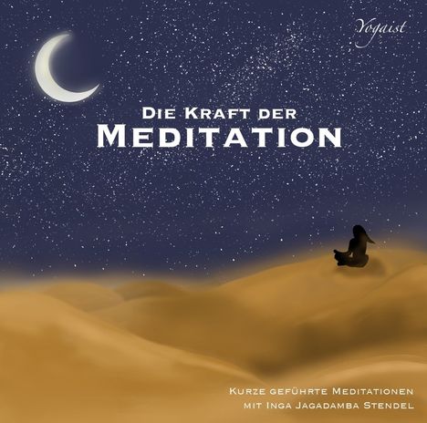 Inga Stendel: Die Kraft der Meditation - Teil 2, CD