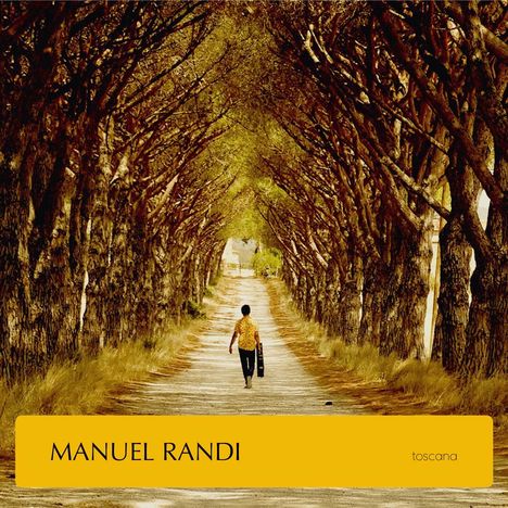 Manuel Randi (2. Hälfte 20. Jahrhundert): Toscana, CD