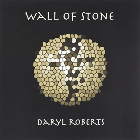 Daryl Roberts: Wall Of Stone, CD