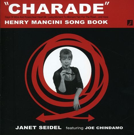 Janet Seidel (1955-2017): Charade:Henry Mancini Songbook, CD