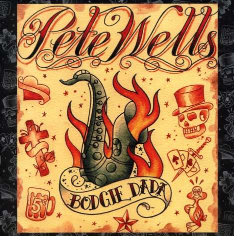 Pete Wells (Rose Tattoo): Bodgie Dada, CD