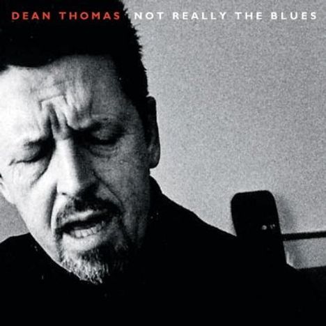 Dean Thomas: Not Really The Blues, CD