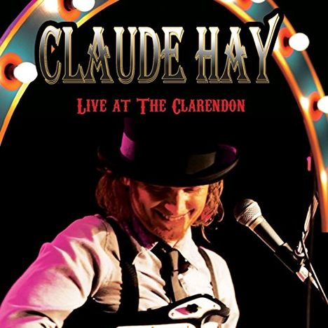 Claude Hay: Live At The.. -Dvd+Cd-, 2 DVDs