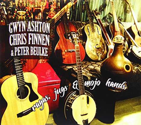 Gwyn Ashton, Chris Finnen &amp; Peter Beulke: Ragas Jugs &amp; Mojo Hands, CD