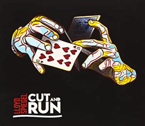 Lloyd Spiegel: Cut And Run, CD