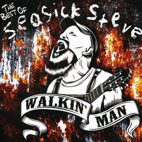Seasick Steve: Walkin' Man: The Best Of Seasick Steve, CD