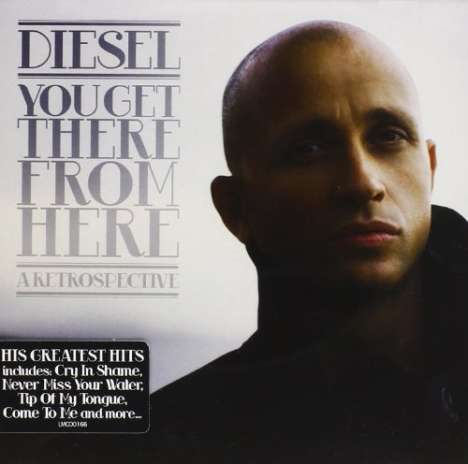 Diesel: You Get There From Here, CD