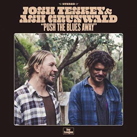 Josh Teskey &amp; Ash Grunwald: Push The Blues The Away, CD