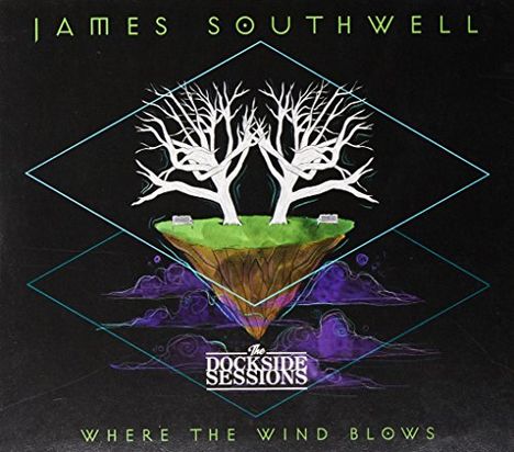 James Southwell: Dockside Sessions, CD