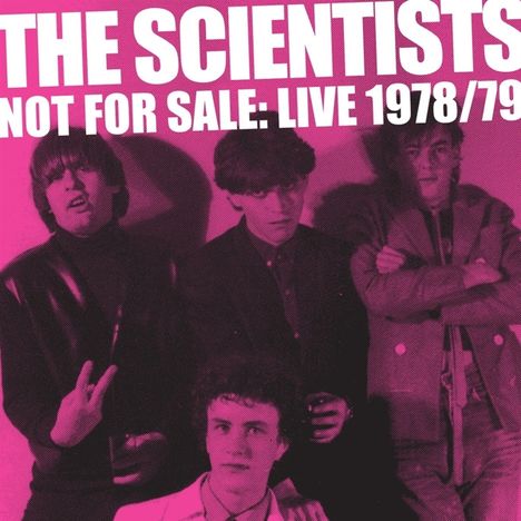 The Scientists: Not For Sale: Live 1978/79, 2 LPs