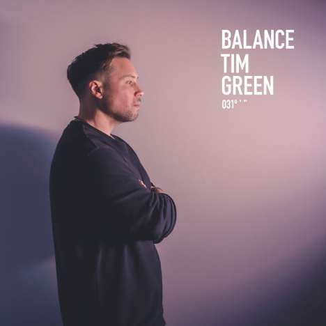 Tim Green: Balance 031° ' ", 2 LPs