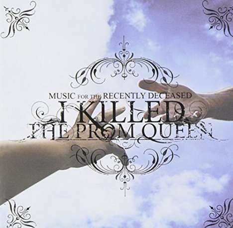 I Killed The Prom Queen: Music For The Recently Deceased, CD