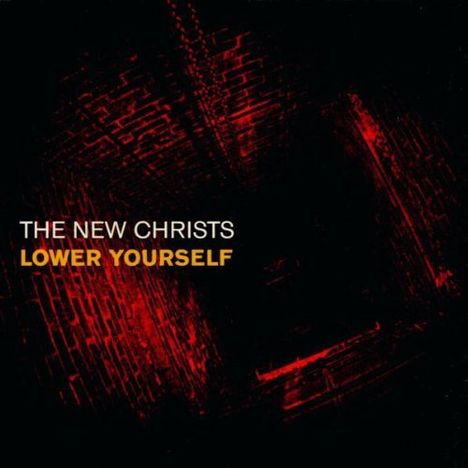 The New Christs: Lower Yourself, CD