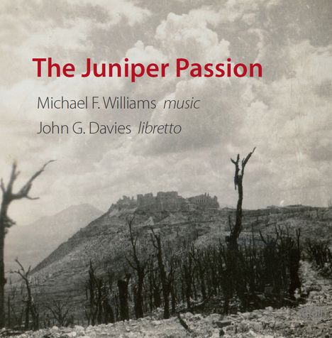 Michael F. Williams (geb. 1962): The Juniper Passion, 2 CDs