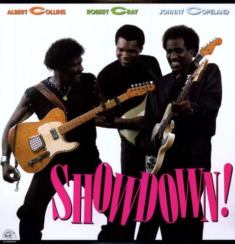 Albert Collins, Robert Cray &amp; Johnny Copeland: Showdown!, LP