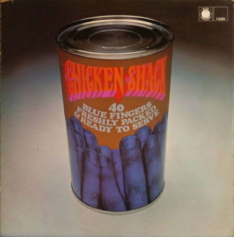 Chicken Shack (Stan Webb): Forty Blue Fingers, Freshly Packed And Ready To Serve, LP