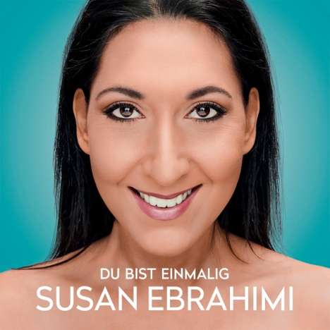 Susan Ebrahimi: Du bist einmalig, CD