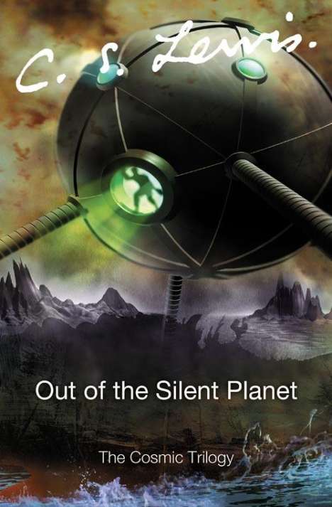 Clive St. Lewis: Out of the Silent Planet, Buch