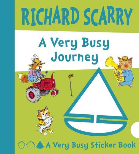 Text: "RICHARD SCARRY, A Very Busy Journey, A Very Busy Sticker Book". Illustration mit Tieren und Traktor.