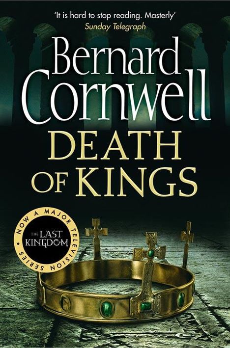 Bernard Cornwell: The Warrior Chronicles 06. Death of Kings, Buch
