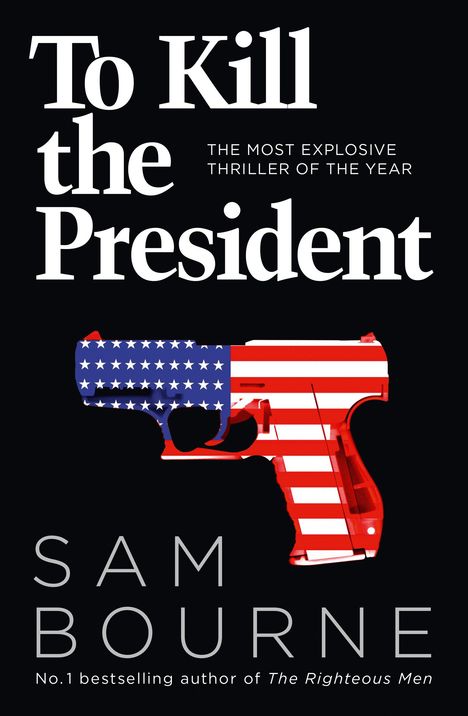 Sam Bourne: To Kill the President, Buch