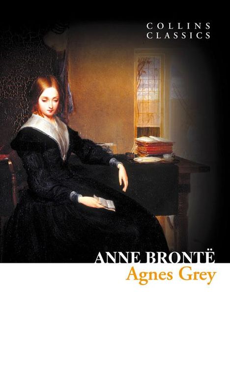 Oben steht "COLLINS CLASSICS". Unten "ANNE BRONTË Agnes Grey". Eine elegant gekleidete Frau sitzt mit einem Buch.