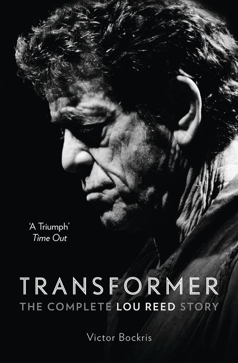 Victor Bockris: Transformer: The Complete Lou Reed Story, Buch