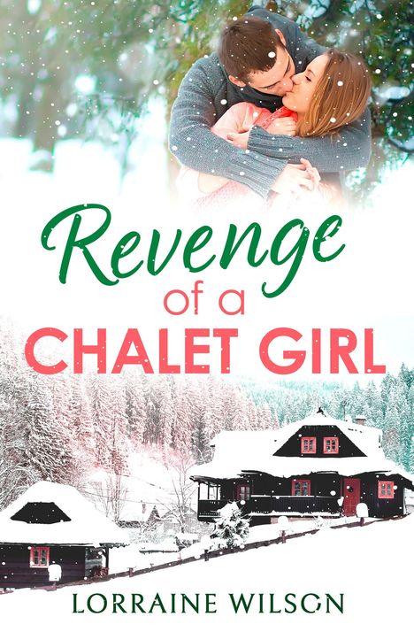 Lorraine Wilson: Revenge of a Chalet Girl, Buch