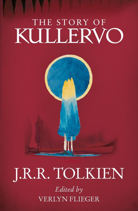 John Ronald Reuel Tolkien: The Story of Kullervo, Buch