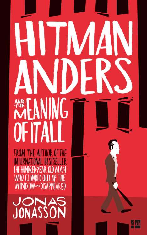 Jonas Jonasson: Hitman Anders and the Meaning of it All, Buch