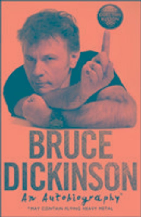 Bruce Dickinson: Bruce Dickinson An Autobiography, Buch