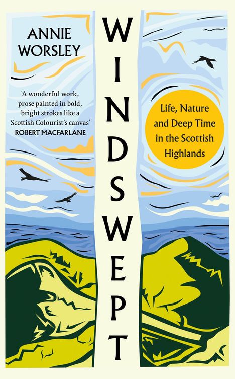 Annie Worsley: Windswept: Life, Nature and Deep Time in the Scottish Highlands, Buch