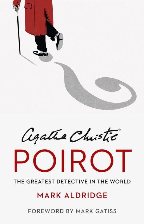 Mark Aldridge: Agatha Christie's Poirot: The Greatest Detective in the World, Buch