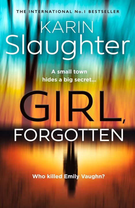 Karin Slaughter: Girl, Forgotten, Buch