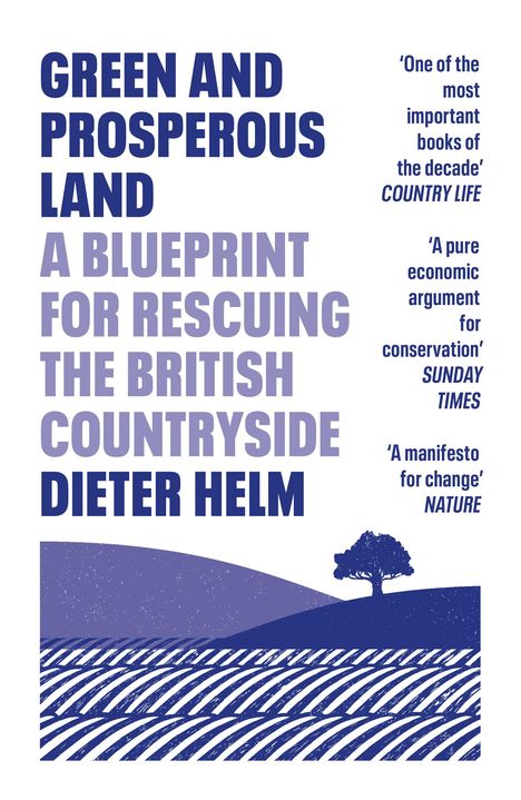 Dieter Helm: Green and Prosperous Land, Buch