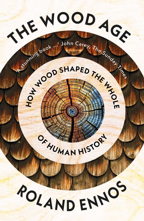 Roland Ennos: The Wood Age, Buch