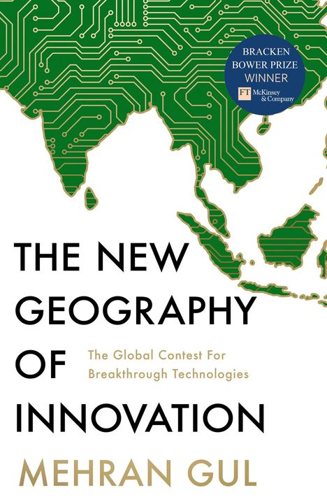 "The New Geography of Innovation" und "Mehran Gul" in großen Buchstaben; grünes Leiterplattenmuster in Kartenform.