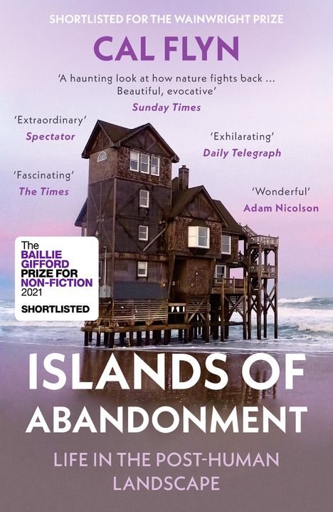 Cal Flyn: Islands of Abandonment, Buch